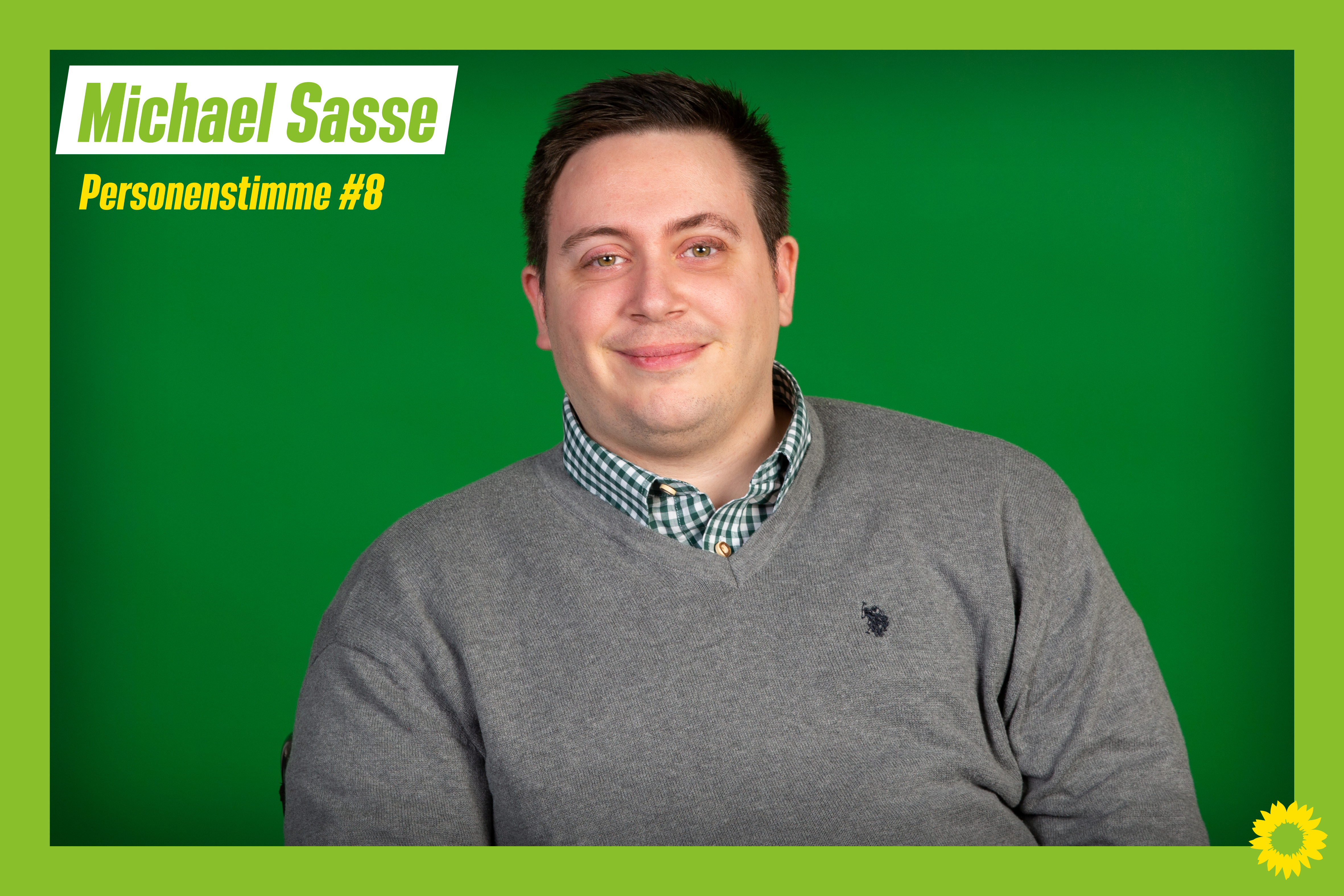 Bild von Michael Sasse im Porträt im Grünen Wahlkampfdesign. Oben Links steht "Michael Sasse, Personenstimme Nummer 8"